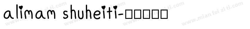 alimam shuheiti字体转换
